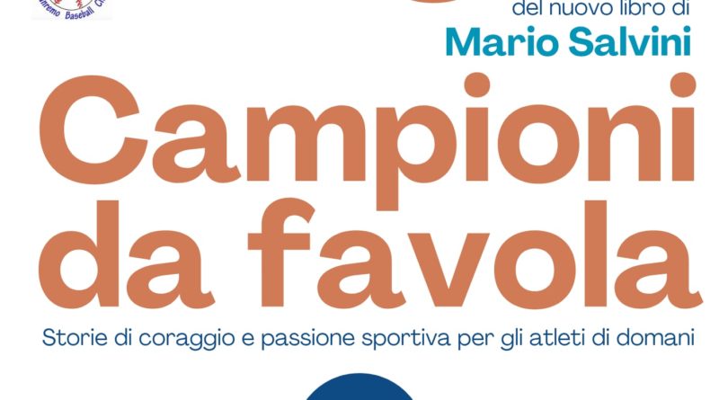 CAMPIONI DA FAVOLA – STORIE DEI GRANDI PROTAGONISTI DELLE VARIE DISCIPLINE